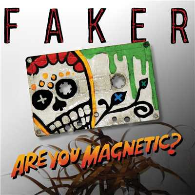 シングル/Are You Magnetic？ (Paul Mac Remix)/Faker
