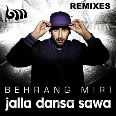Jalla dansa Sawa (B3TA & Matt Hewie Remix)/Behrang Miri