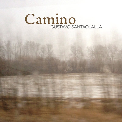 アルバム/Camino/Gustavo Santaolalla
