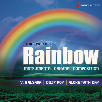 Rainbow/V. Balsara／Dilip Roy／Aloke Nath Dey