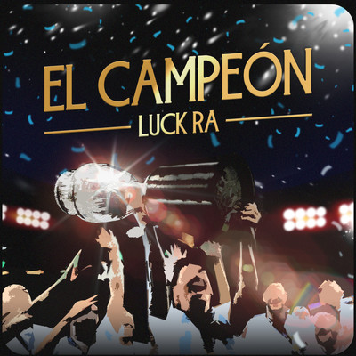 シングル/EL CAMPEON/Luck Ra