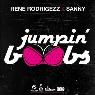Jumpin Boobs  [Radio Edit]/Rene Rodrigezz & Sanny