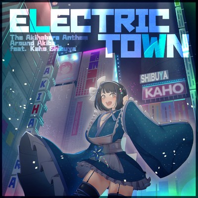 Electric Town (feat. 澁谷果歩)/Around Akiba