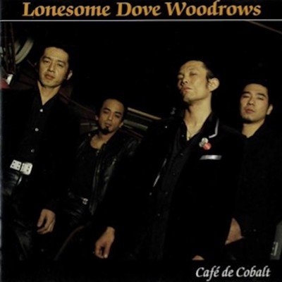 アルバム/Cafe' de Cobalt/Lonesome Dove Woodrows