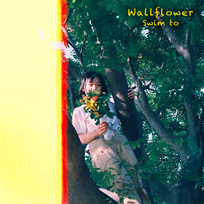 Wallflower/Swim to