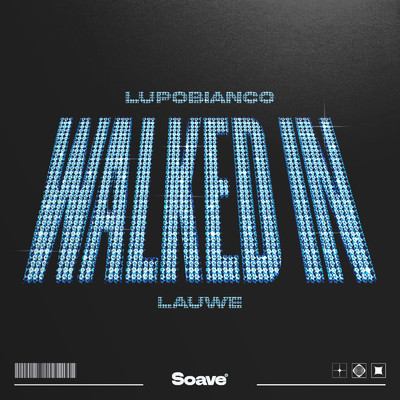 Walked In/LupoBianco & LAUWE