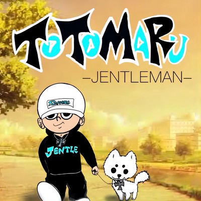 シングル/TOTOMARU/JENTLEMAN