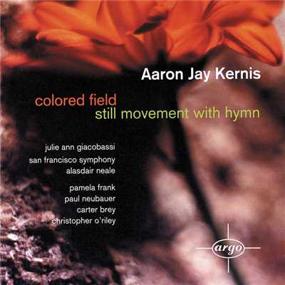 Kernis: Coloured Field (Concerto for cor anglais & orchestra) - 1. Coloured Field/Julie Ann Giacobassi／サンフランシスコ交響楽団／Alasdair Neale