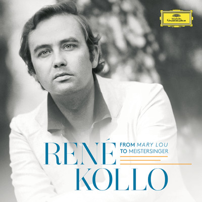 Rene Kollo - From Mary Lou To Meistersinger/ルネ・コロ