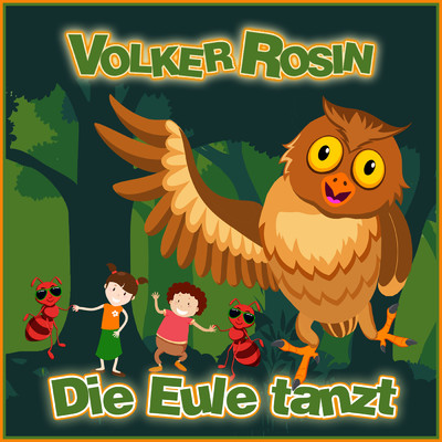 Die Eule tanzt (Video Version)/Volker Rosin