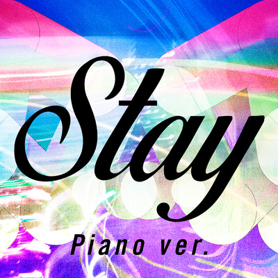 シングル/Stay (Piano ver.)/Mizki