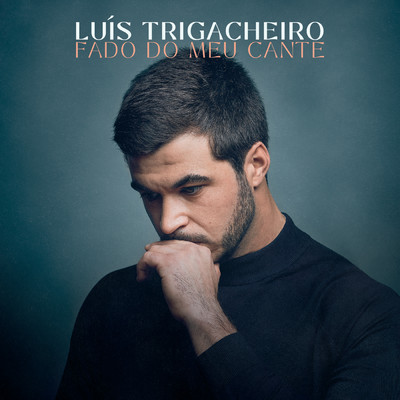 アルバム/Fado Do Meu Cante/Luis Trigacheiro