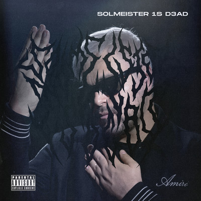 SOLMEISTER 1S D3AD (Explicit)/Solmeister