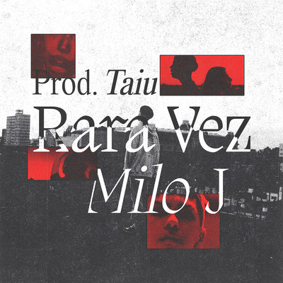 Rara Vez/Taiu／Milo j
