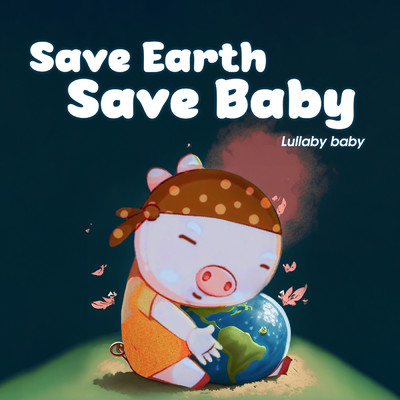 アルバム/Save Earth Save Baby/LalaTv