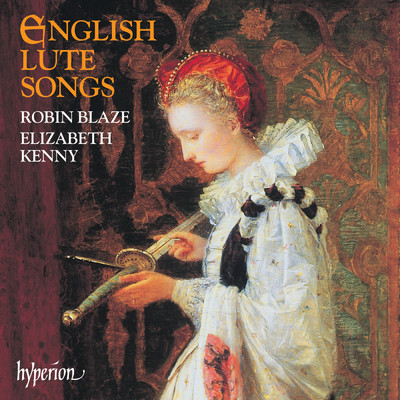 English Lute Songs: Ayres for Countertenor/ロビン・ブレイズ／Elizabeth Kenny
