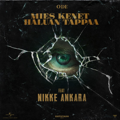 Mies Kenet Haluan Tappaa (featuring Nikke Ankara)/ODE