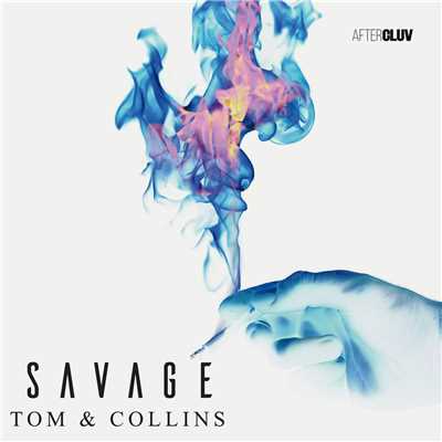 シングル/Savage/Tom & Collins