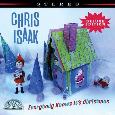アルバム/Everybody Knows It's Christmas (Deluxe Edition)/クリス・アイザック