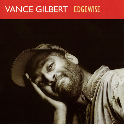 アルバム/Edgewise/Vance Gilbert