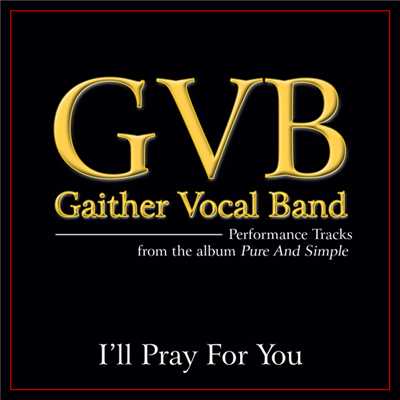 シングル/I'll Pray For You/Gaither Vocal Band