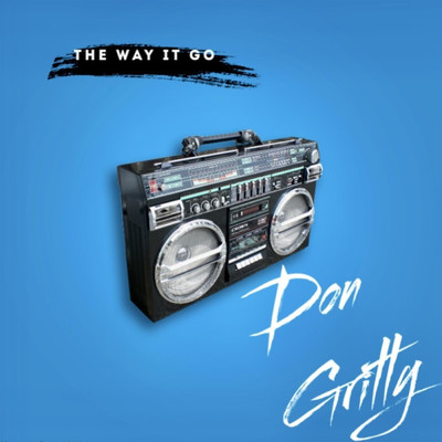 シングル/The Way it Go/Don Gritty