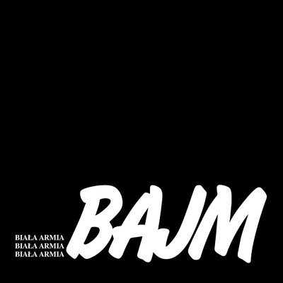 アルバム/Biala Armia/Bajm