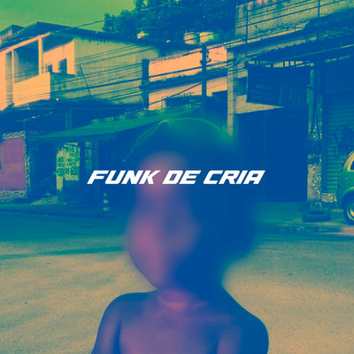 Funk de Cria/DJ Polyvox & DJ Lula