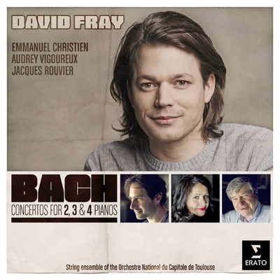 アルバム/Bach: Concertos for 2, 3 and 4 Pianos/David Fray
