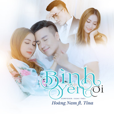 Binh Yen Oi (feat. Tina Ngoc Nu)/Nguyen Hoang Nam