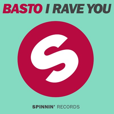シングル/I Rave You/Basto