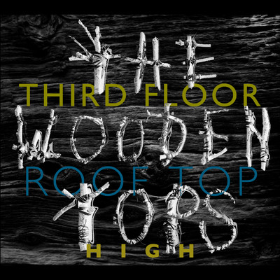 シングル/Third Floor Rooftop High/The Woodentops