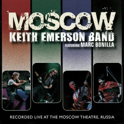 Moscow, Pt. 1 (feat. Marc Bonilla) [Live, Dom Kino, Moscow, 2008]/Keith Emerson Band