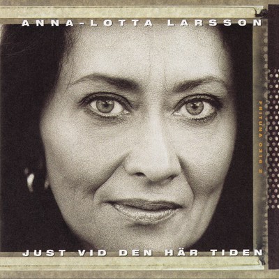 アルバム/Just vid den har tiden/Anna-Lotta Larsson