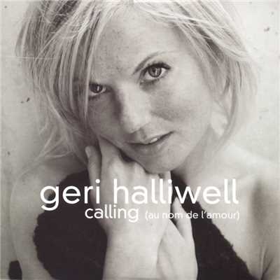 Calling/Geri Halliwell