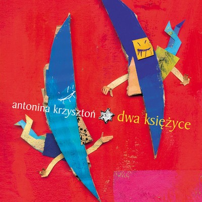 Dwa Ksiezyce/Antonina Krzyszton