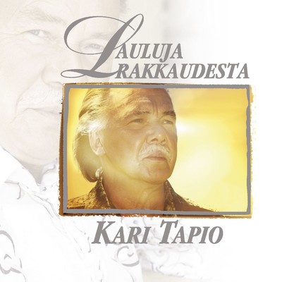 アルバム/Lauluja rakkaudesta/Kari Tapio