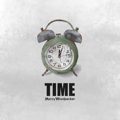 シングル/time/Mercy Woodpecker