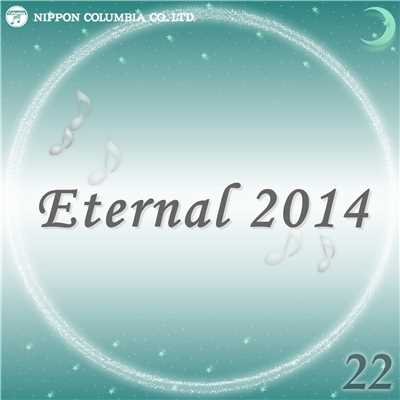 アルバム/Eternal 2014 22/オルゴール