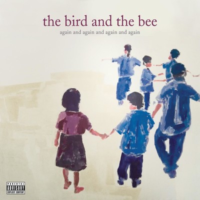 アルバム/again and again and again and again (Explicit)/The Bird And The Bee