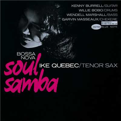 アルバム/Bossa Nova Soul Samba (Rudy Van Gelder Edition)/Ike Quebec