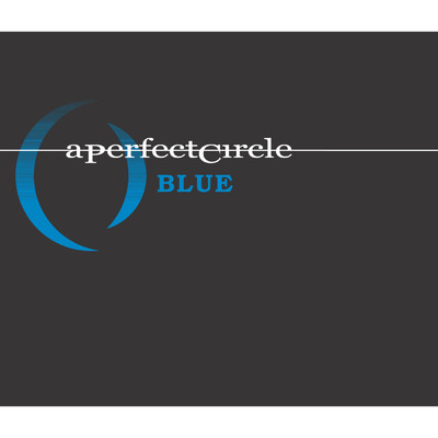 Blue (Remix)/A Perfect Circle