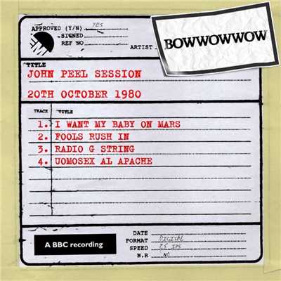 John Peel Session [20th October 1980]/Bow Wow Wow