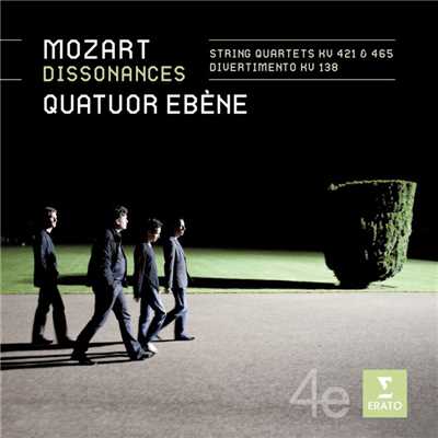 Mozart: String Quartets Nos. 15 & 19 ”Dissonances”, Divertimento K. 138/Quatuor Ebene