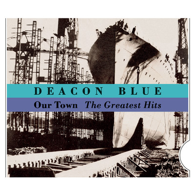 アルバム/Our Town - The Greatest Hits/Deacon Blue