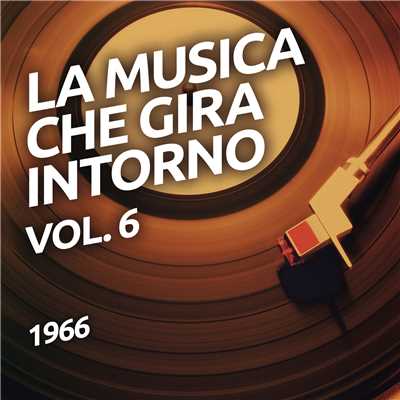 1966 - La musica che gira intorno vol. 6/Various Artists