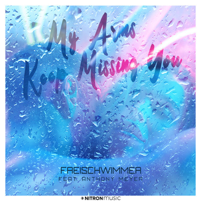 シングル/My Arms Keep Missing You feat.Anthony Meyer/Freischwimmer