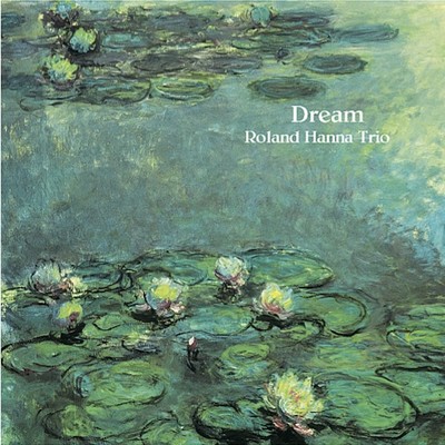 アルバム/Dream/Sir Roland Hanna Trio