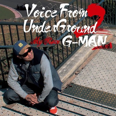 Voice From UnderGround 2/G-MAN