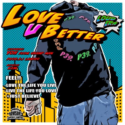 LOVE U BETTER (feat. YOH)/Loud Era